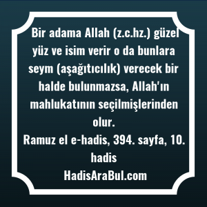 Bir adama Allah (z.c.hz.) güzel ... ile başlayan hadis