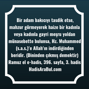   Bir adam bakıcıyı tasdik etse, ... hadisi