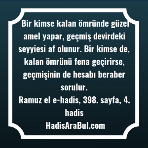   Bir kimse kalan ömründe güzel ... hadisi şerifi