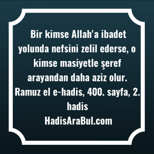   Bir kimse Allah'a ibadet yolunda ... ile başlayan hadis