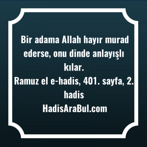   Bir adama Allah hayır murad ... hadisi