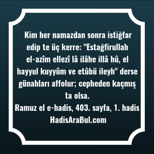   Kim her namazdan sonra istiğfar ... hadisi şerifi