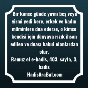Bir kimse günde yirmi beş ... hadisinin tamamı