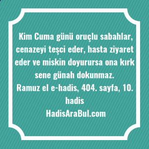   Kim Cuma günü oruçlu sabahlar, ... hadisi şerifi