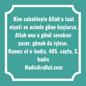   Kim sabahleyin Allah'a taat niyeti ... hadisinin tamamı