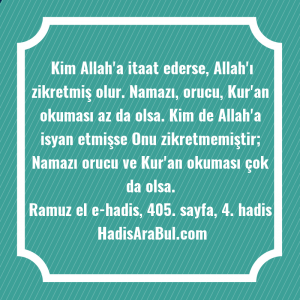   Kim Allah'a itaat ederse, Allah'ı ... hadisi