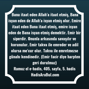   Bana itaat eden Allah'a itaat ... hadisinin tamamı