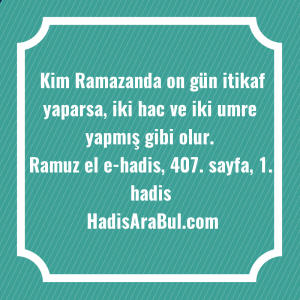   Kim Ramazanda on gün itikaf ... ile başlayan hadis