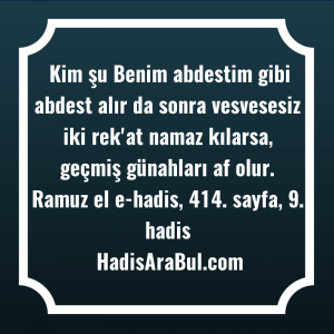   Kim şu Benim abdestim gibi ... hadisinin tamamı