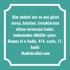   Kim abdest alır ve onu ... hadisi