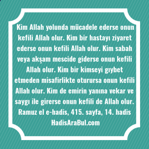   Kim Allah yolunda mücadele ederse ... hadisinin tamamı