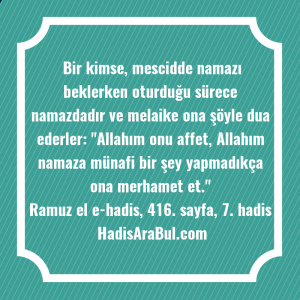   Bir kimse, mescidde namazı beklerken ... ile başlayan hadis