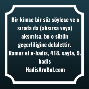   Bir kimse bir söz söylese ... hadisi şerifi