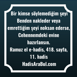   Bir kimse söylemediğim şeyi Benden ... hadisi şerifi