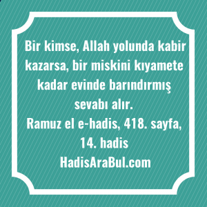   Bir kimse, Allah yolunda kabir ... hadisinin tamamı