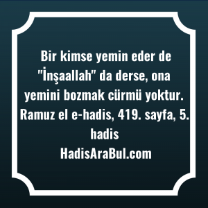   Bir kimse yemin eder de ... hadisi şerifi