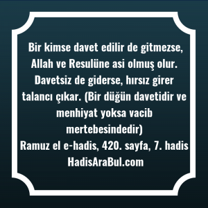   Bir kimse davet edilir de ... ile başlayan hadis