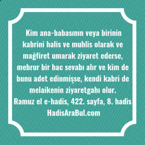   Kim ana-babasının veya birinin kabrini ... hadisi