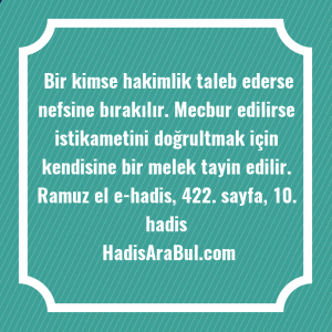   Bir kimse hakimlik taleb ederse ... hadisi şerifi