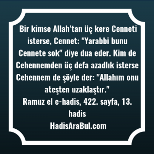   Bir kimse Allah'tan üç kere ... hadisinin tamamı