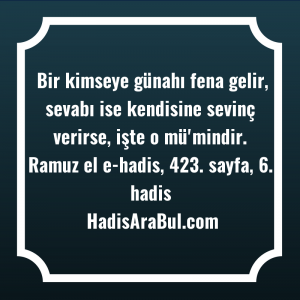   Bir kimseye günahı fena gelir, ... hadisinin tamamı