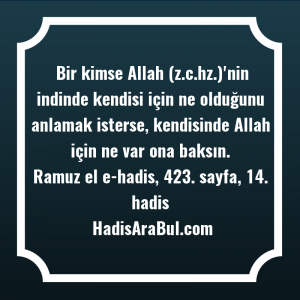   Bir kimse Allah (z.c.hz.)'nin indinde ... hadisinin tamamı