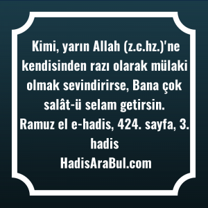   Kimi, yarın Allah (z.c.hz.)'ne kendisinden ... hadisi şerifi