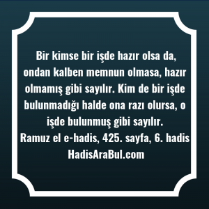   Bir kimse bir işde hazır ... hadisinin tamamı