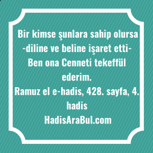   Bir kimse şunlara sahip olursa ... hadisinin tamamı