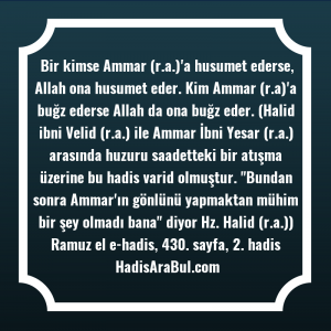   Bir kimse Ammar (r.a.)'a husumet ... hadisi şerifi