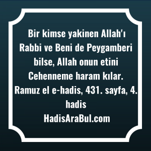   Bir kimse yakinen Allah'ı Rabbi ... hadisinin tamamı