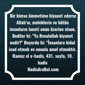   Bir kimse ümmetime hiyanet ederse ... ile başlayan hadis