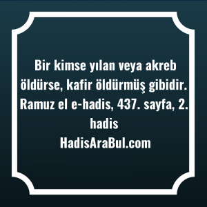   Bir kimse yılan veya akreb ... hadisi