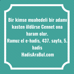   Bir kimse muahedeli bir adamı ... ile başlayan hadis