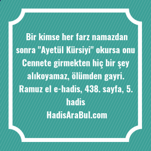   Bir kimse her farz namazdan ... ile başlayan hadis