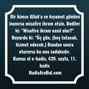   Bir kimse Allah'a ve kıyamet ... hadisinin tamamı