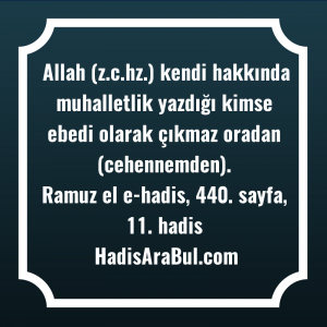   Allah (z.c.hz.) kendi hakkında muhalletlik ... hadisi