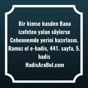   Bir kimse kasden Bana izafeten ... hadisi şerifi