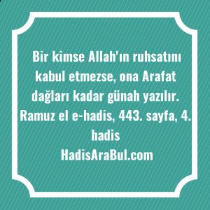   Bir kimse Allah'ın ruhsatını kabul ... hadisi şerifi