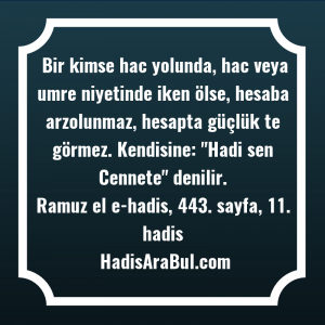   Bir kimse hac yolunda, hac ... hadisi şerifi