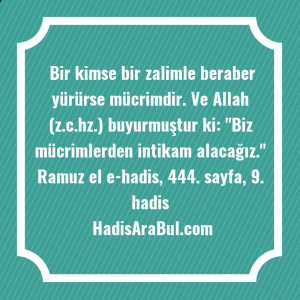  Bir kimse bir zalimle beraber ... hadisi