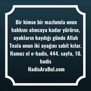   Bir kimse bir mazlumla onun ... hadisi şerifi