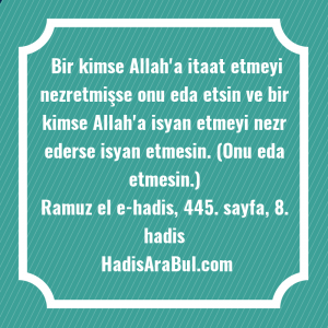  Bir kimse Allah'a itaat etmeyi ... hadisi şerifi