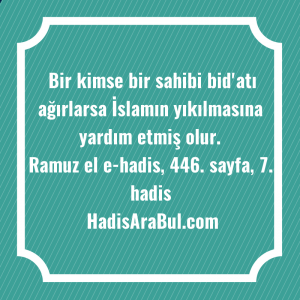   Bir kimse bir sahibi bid'atı ... ile başlayan hadis