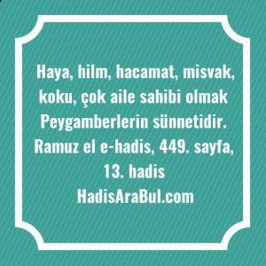   Haya, hilm, hacamat, misvak, koku, ... ile başlayan hadis