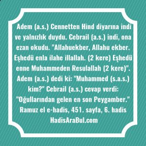   Adem (a.s.) Cennetten Hind diyarına ... ile başlayan hadis