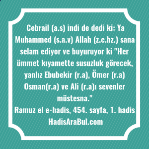   Cebrail (a.s) indi de dedi ... ile başlayan hadis