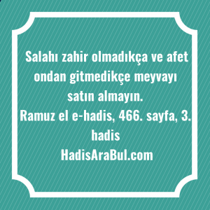   Salahı zahir olmadıkça ve afet ... hadisinin tamamı