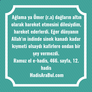   Ağlama ya Ömer (r.a) dağların ... hadisi