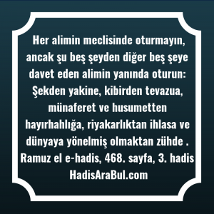   Her alimin meclisinde oturmayın, ancak ... hadisi